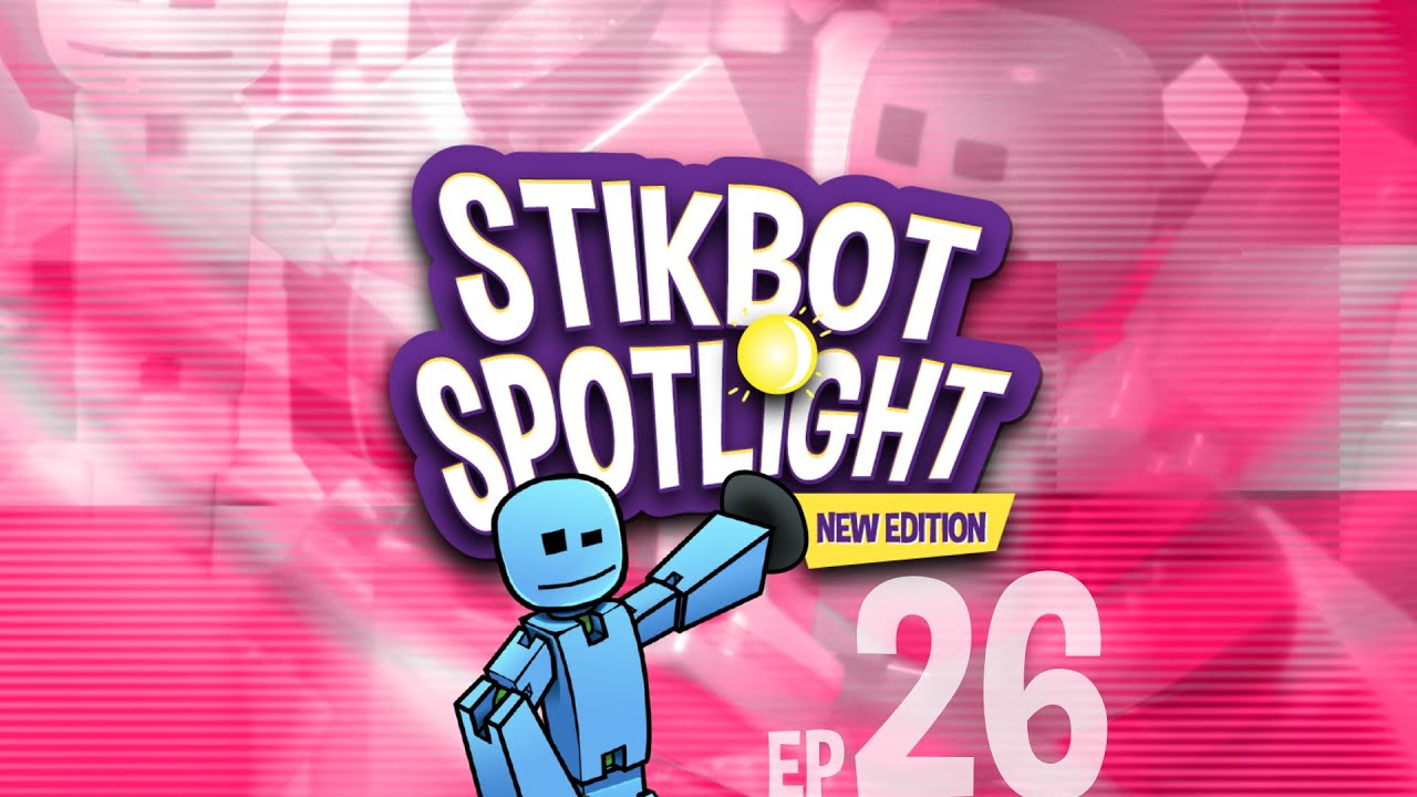 Stikbot Spotlight Ep. 26 🎥🤖