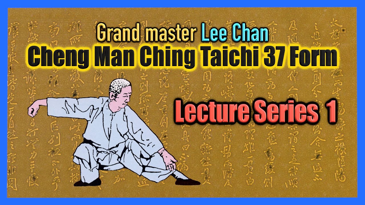 【Cheng Man-Ching Taichi 37 form】 Lecture Series 1: Preparation Beginning
