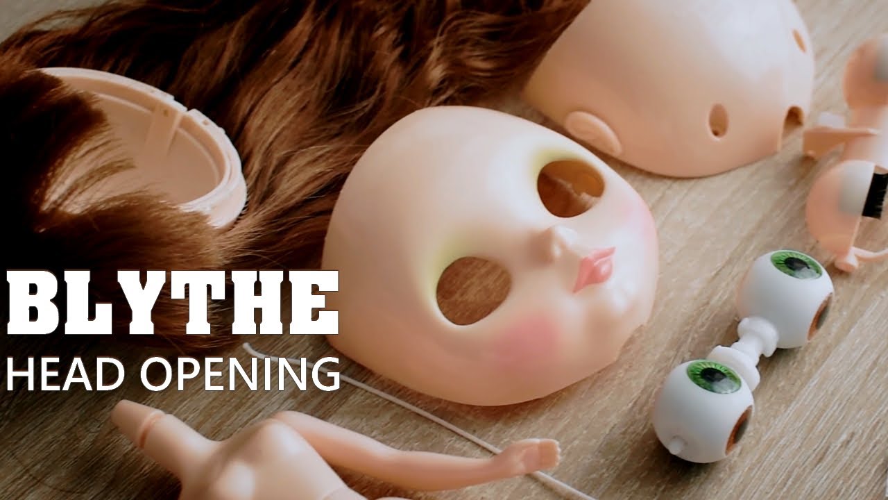 BLYTHE customization, ep. 1 ◈ Opening the head