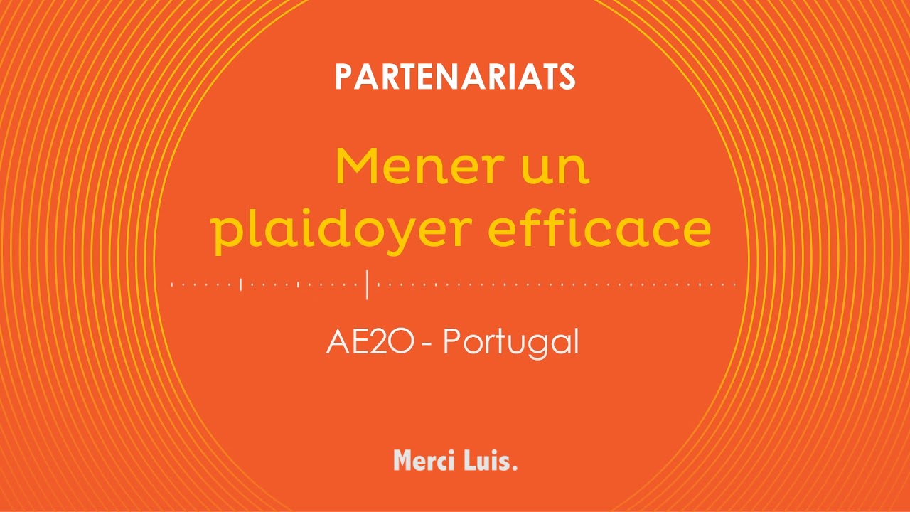 Mener un plaidoyer efficace / AE2O / Portugal