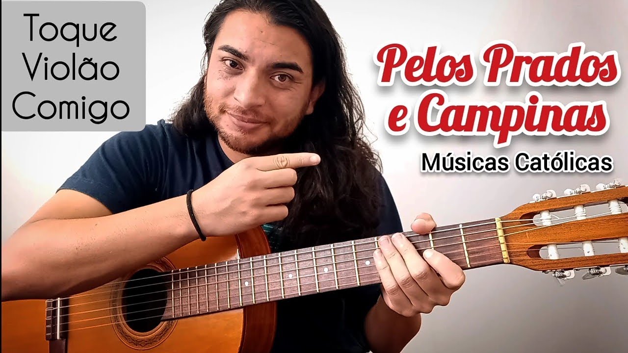 Pelos Prados e Campinas - toque violão comigo