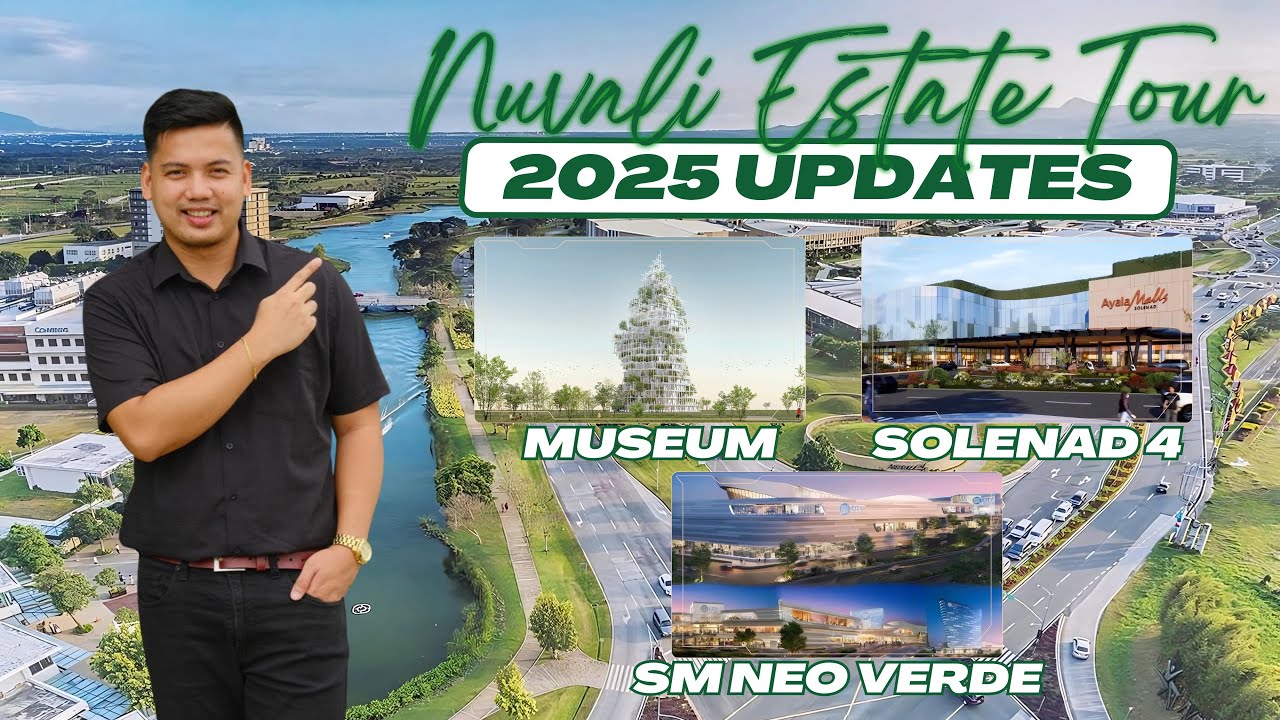 NUVALI, THE RISING SOUTH | 2025 UPDATES | SANTA ROSA, LAGUNA