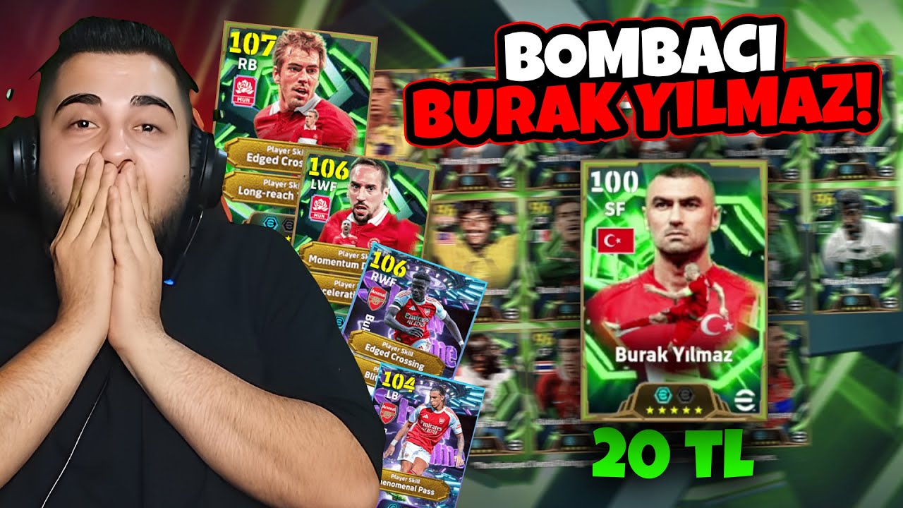 OHA! İLK TÜRK EPİK! BOMBACI BURAK YILMAZ! 107 LAHM, 106 RIBERY ve BOMBACI SAKA! TOP AÇILIMI + DENEME