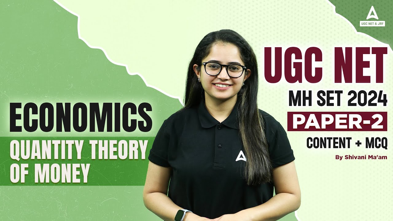 UGC NET/MH SET Economics Classes 2024 | Quantity Theory of Money by Shivani sharma