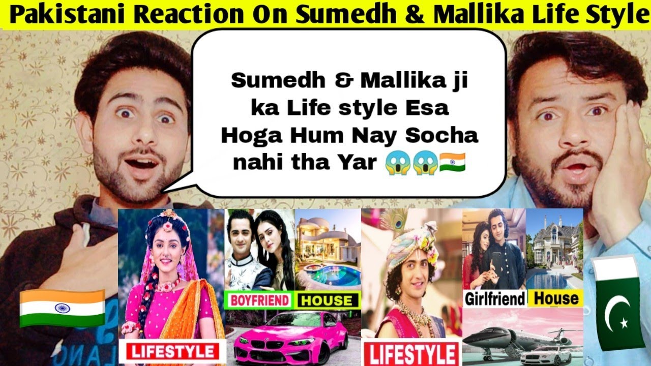 Pakistani react to Sumedh & Mallika Lifestyle 2021 Girlfriend Family Age House  Income Cars Reaction
