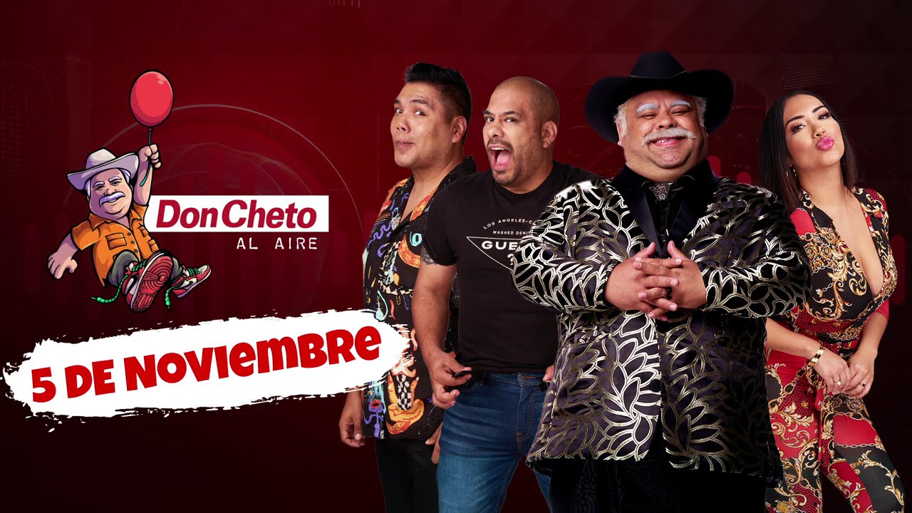 Show del 5 de Noviembre Don Cheto Al Aire | La Que Buena Podcast