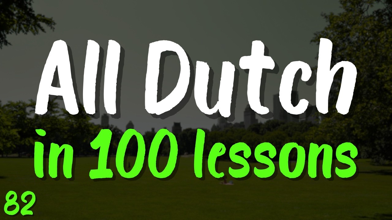 All Dutch in 100 Lessons 🇳🇱 Lesson 82 – Start Speaking Dutch Today! | 20 Essential Phrases
