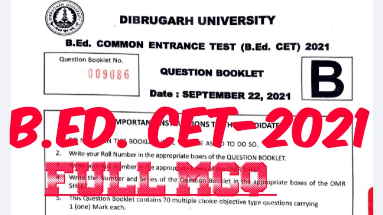 B.Ed. CET 2021|| DIBRUGARH UNIVERSITY||Full question paper analysis || All MCQ in One video ||