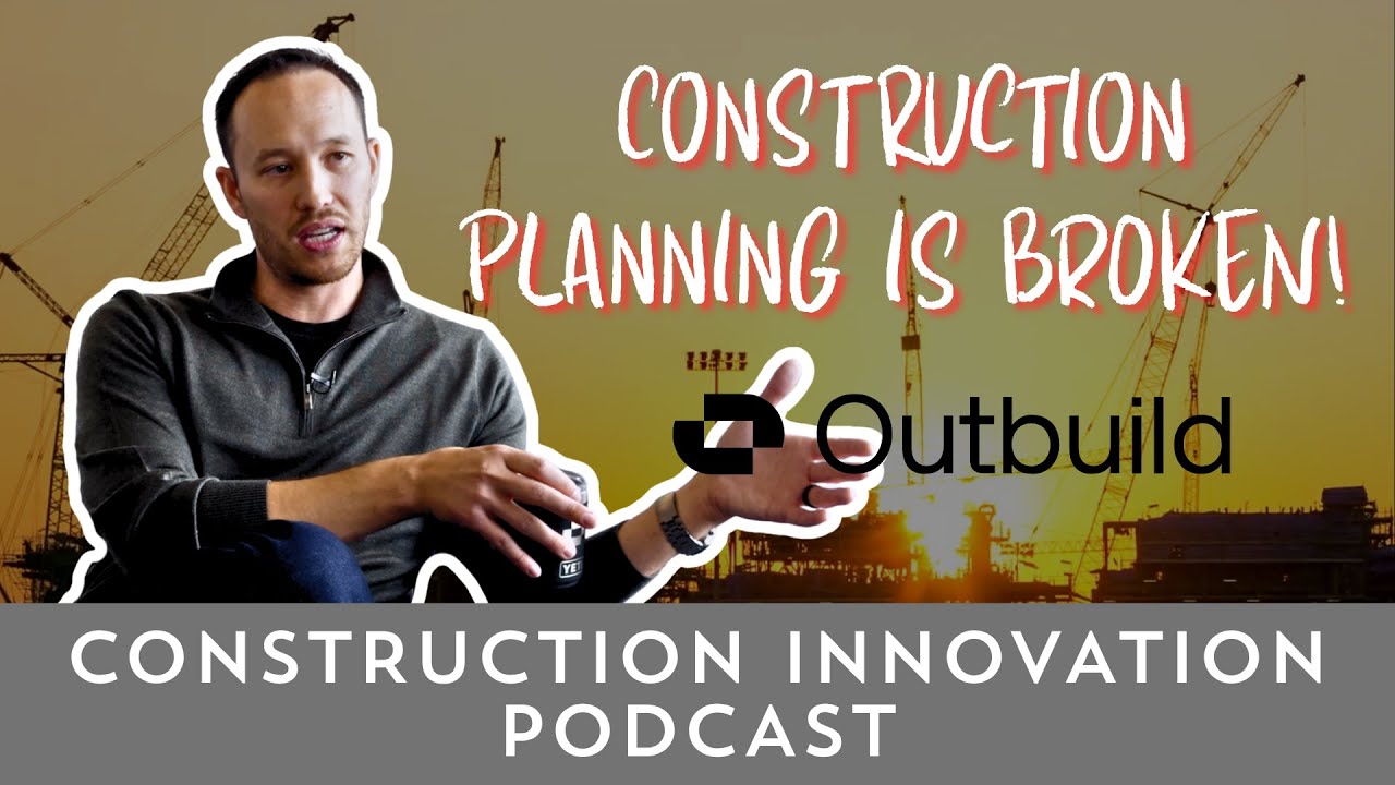 EP.4 Construction Innovation Podcast: Outbuild