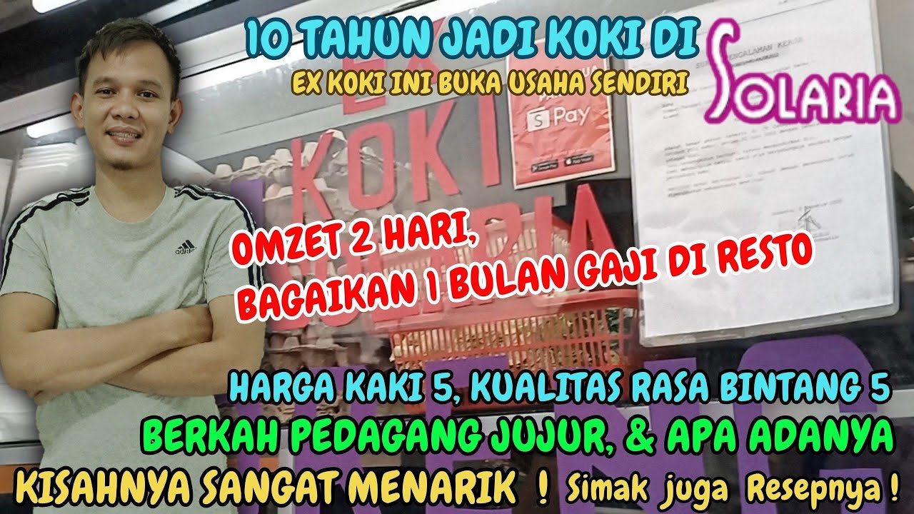 Ex Koki Sol*ria buka usaha sendiri | Omzet 2 hari bagaikan 1 bulan gaji di restoran