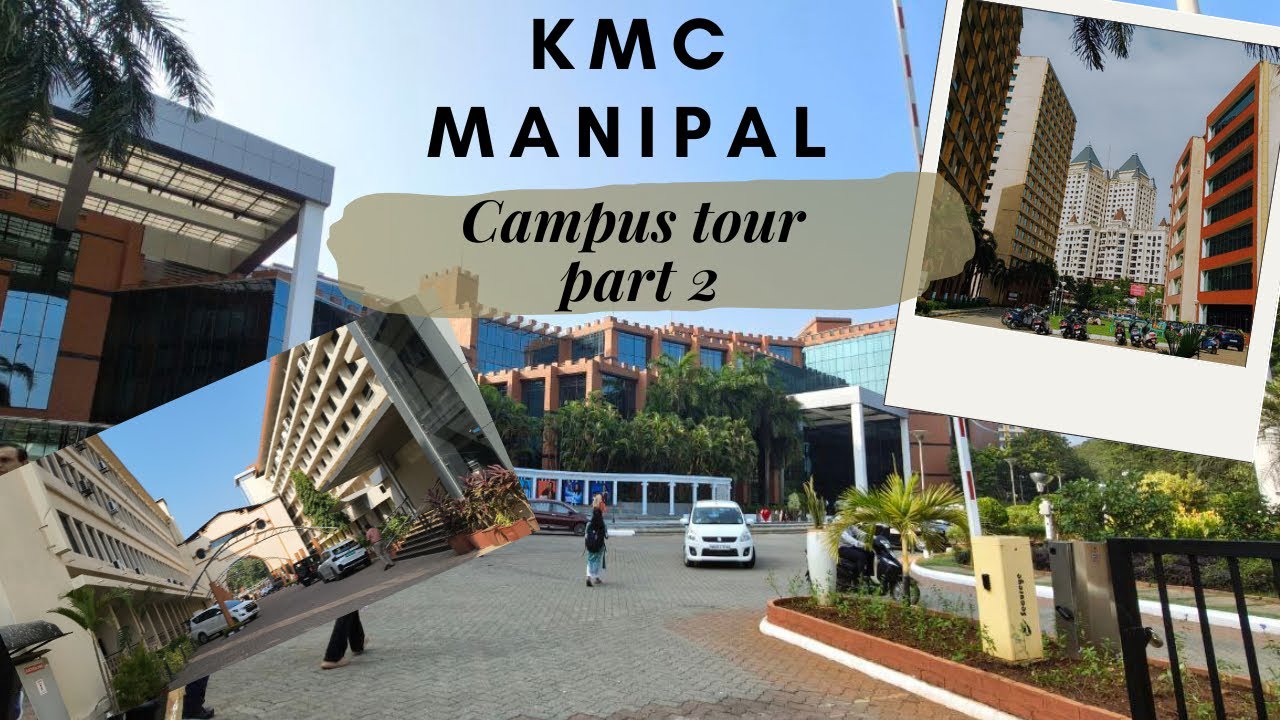 KMC Manipal Campus Tour part 2 🏥✨| MBBS in KMC Manipal Campus Tour 2026 #medicolife #kmc #neet 