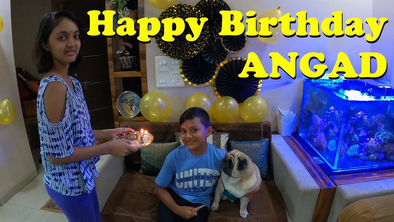 Happy Birthday Angad ॥ जन्मदिन कि शुभकामनाये
