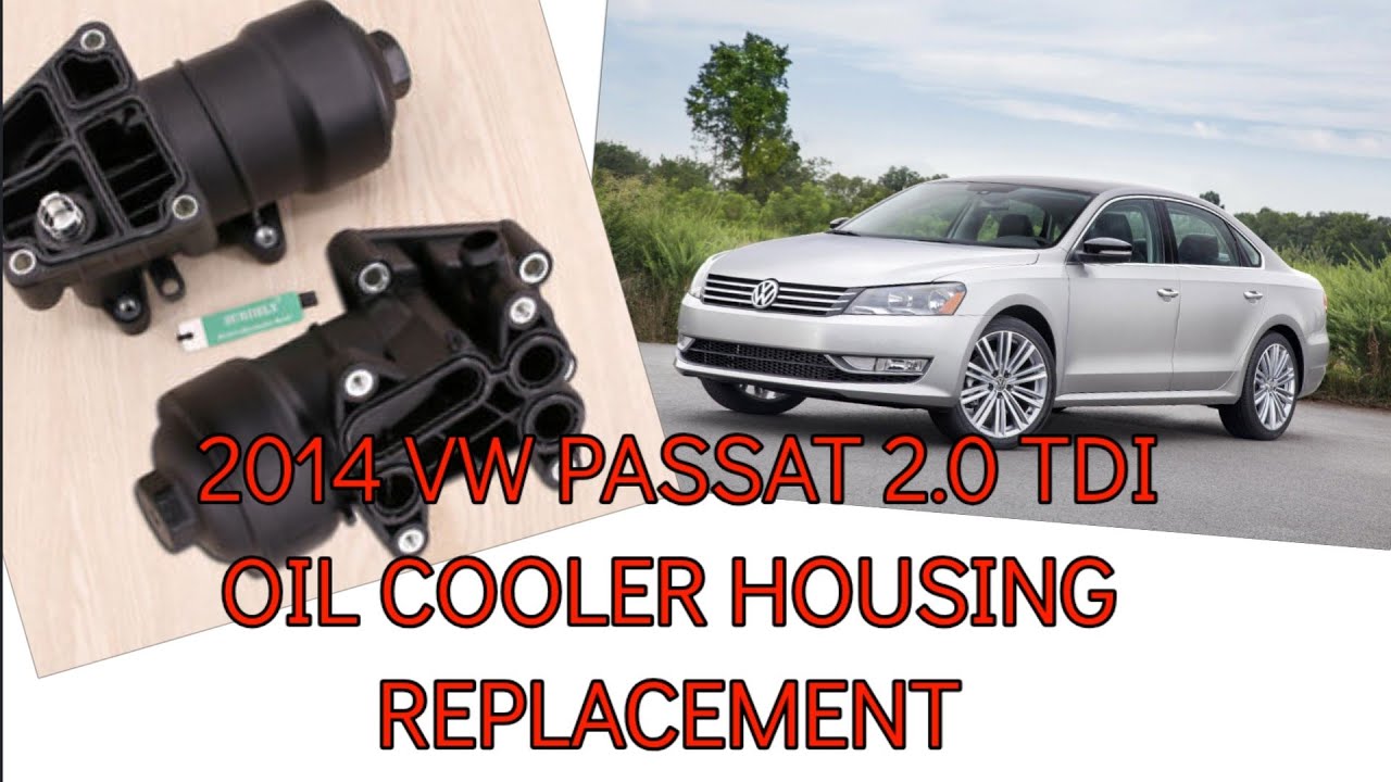 Замена корпуса масляного радиатора VW PASSAT 2.0 tdi 2014 года