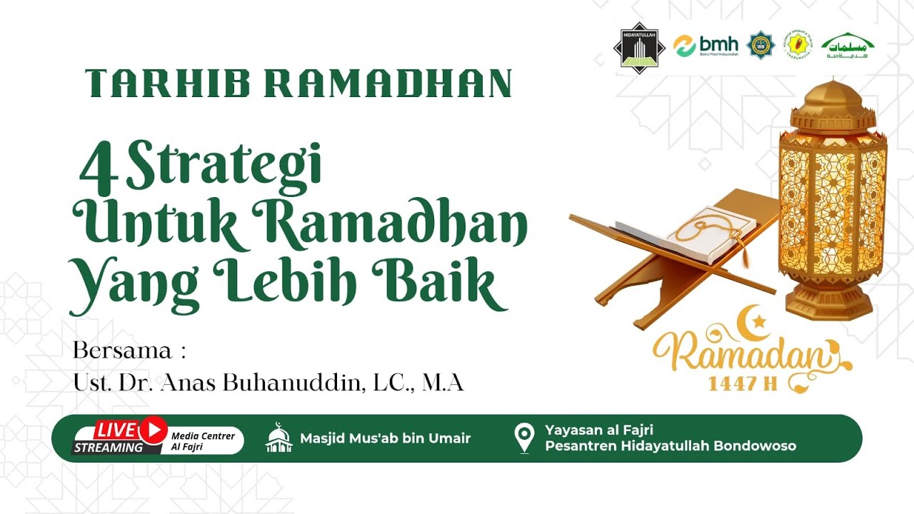 Kajian Tarhib Ramadhan || Ust. Dr. Anas Burhanuddin, Lc.,M.A