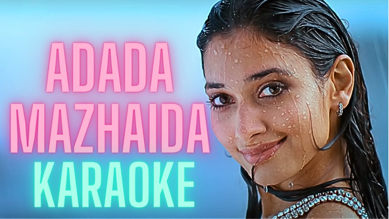 Adada Mazhaida | Karaoke HQ | Tamannah , Karthi  | Yuvan Shankar Raja | Paiya | with Lyrics