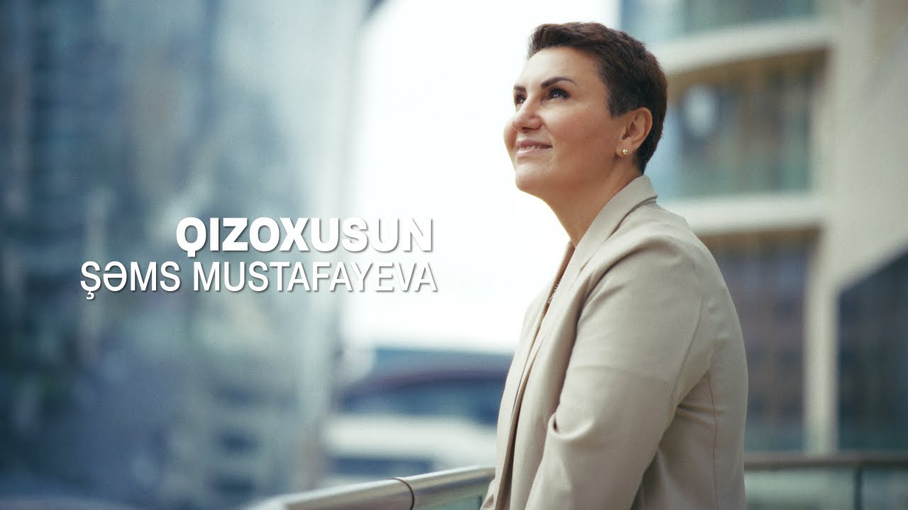Qızoxusun / Şəms Mustafayeva [ENG SUB]