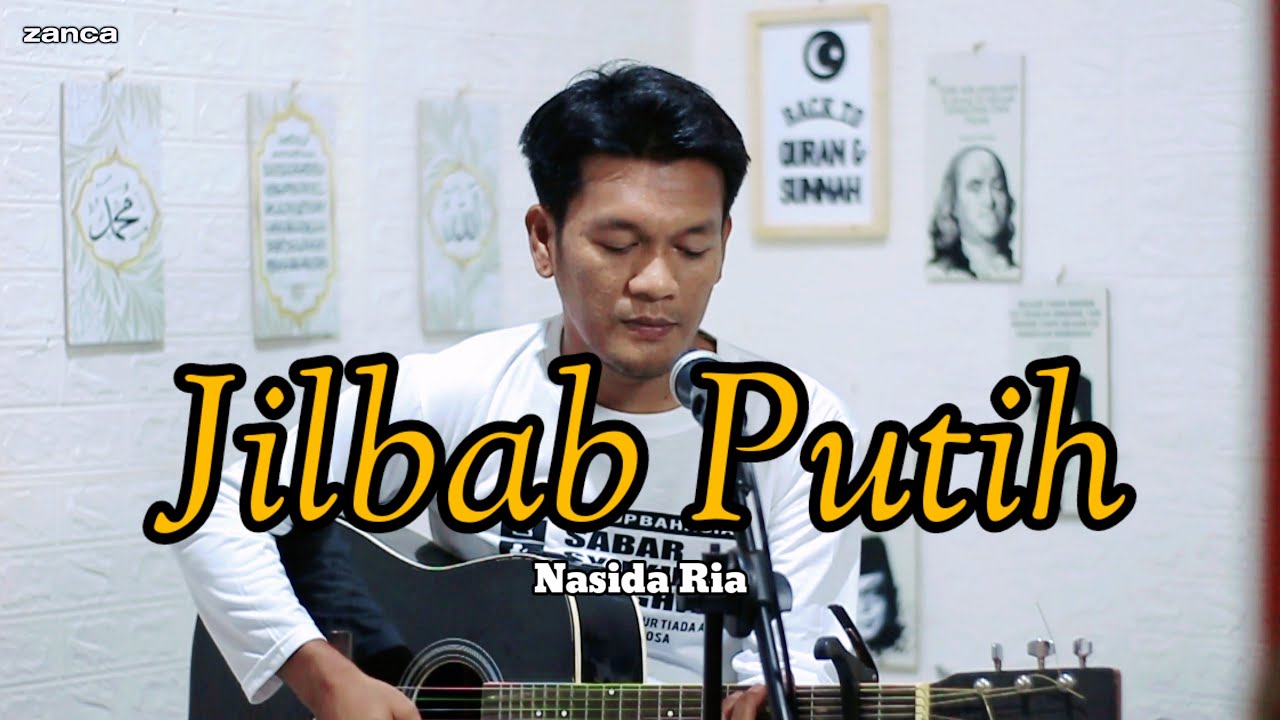Qasidah [ JILBAB PUTIH ] nasida ria - cipt : M Ali Sukarno | Cover zanca