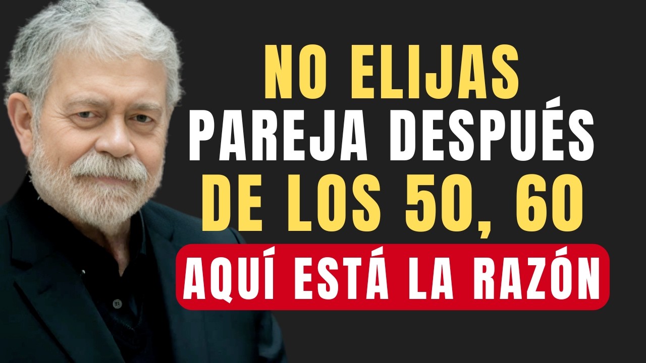 Antes de Tener Pareja a los 50 o 60, Mira Esto