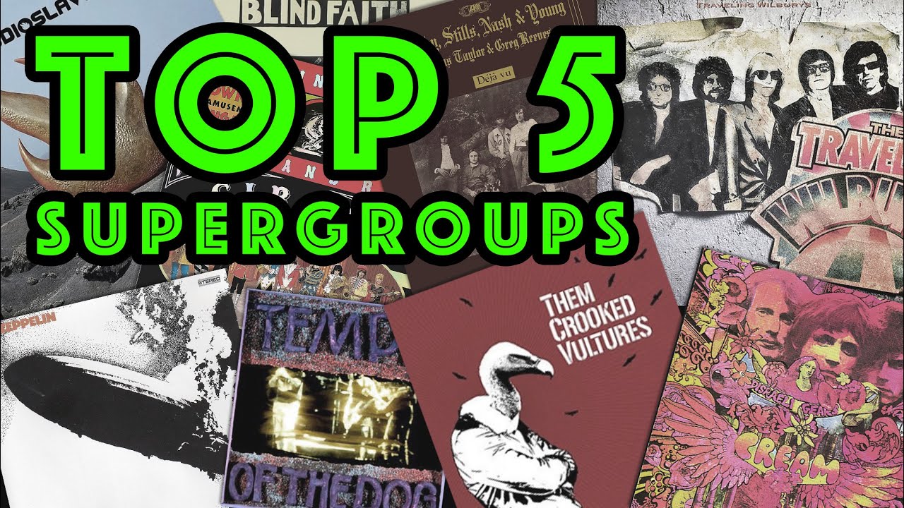 Top 5 SUPERGROUPS