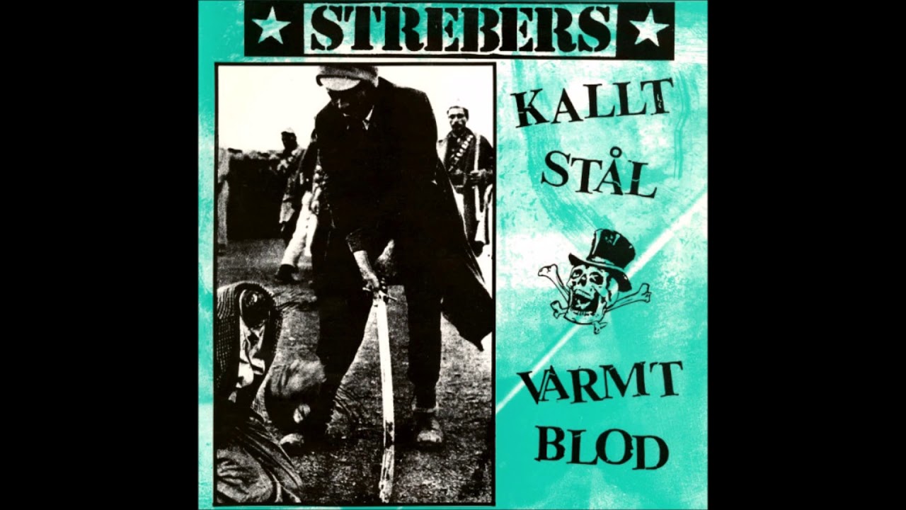 Strebers  -  Kallt Stål Varmt Blod  (FULL MINIALBUM 1991)