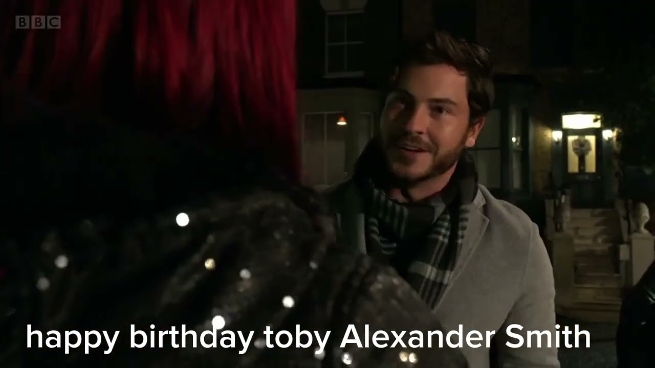 Happy birthday for tomorrow Toby Alexander Smith hey it's going to be 33 years old love you