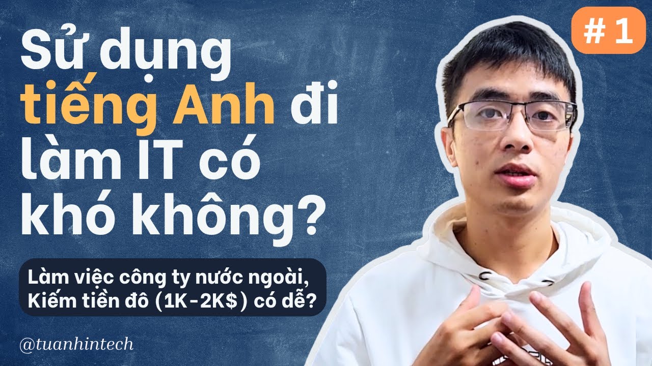 Tiếng Anh IT Cho Người Đi Làm – Phần 1 | Hướng Dẫn Chi Tiết Cho Sinh Viên & Người Mới