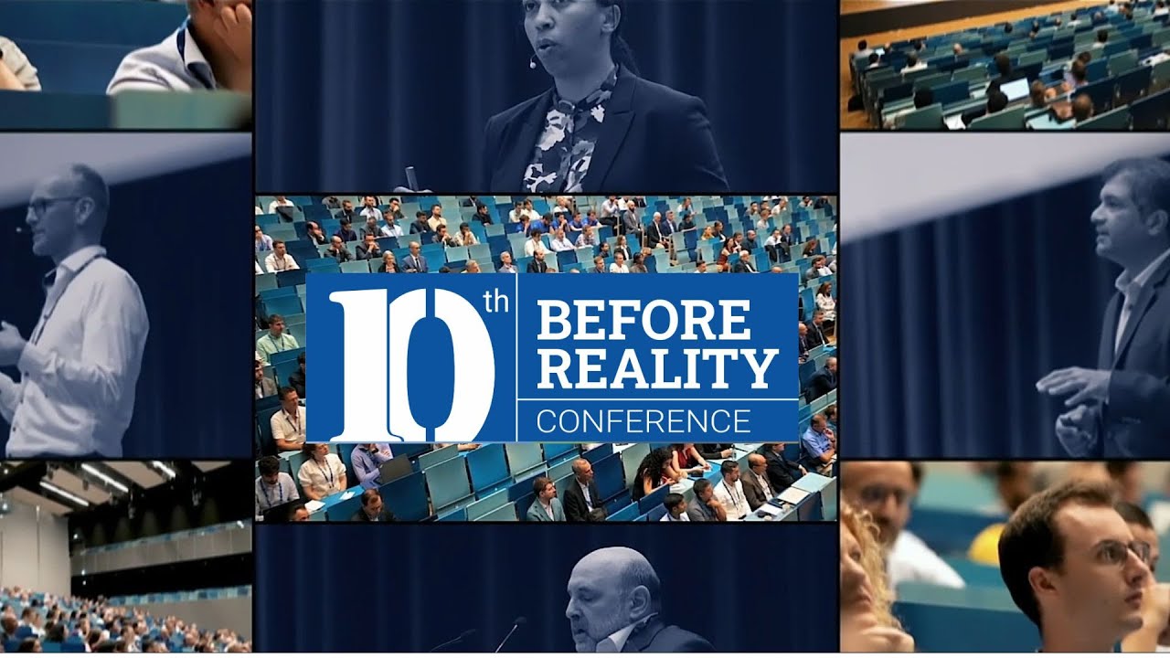 10th BEFORE REALITY Conference Retrospective
