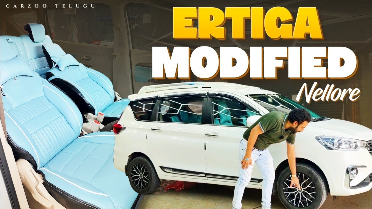 ERTIGA MODIFICATION FROM NELLORE TO CARZOO HYDERABAD || CARZOO TELUGU