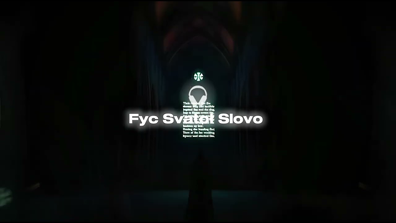 The Sacred Word/Fyc Svatoł Slovo (Visualizer)