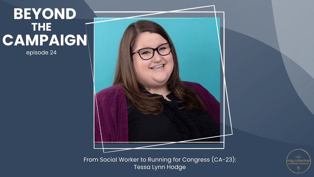 From Social Worker to Running for Congress (CA-23): Tessa Lynn Hodge