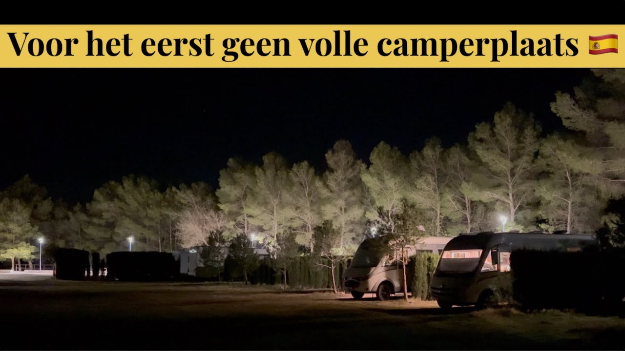 #315 Voor het eerst geen volle camperplaats 🇪🇸