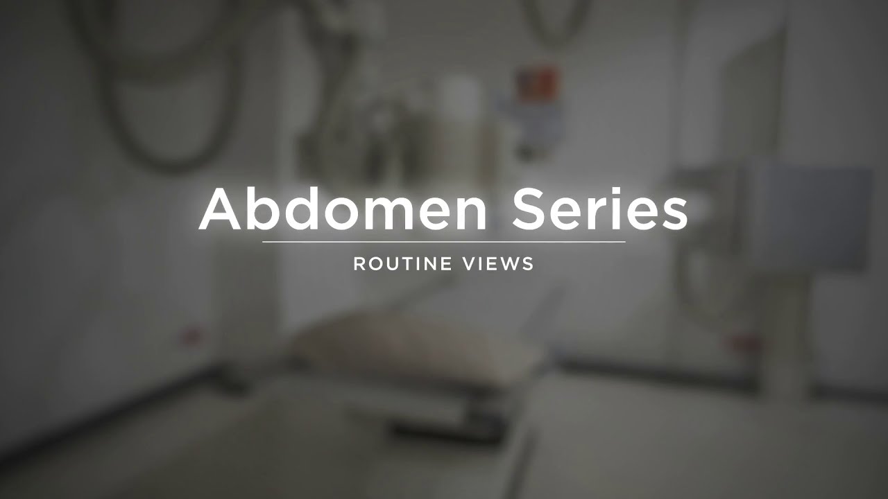 Routine Abdomen Series KUB - Radiography Positioning