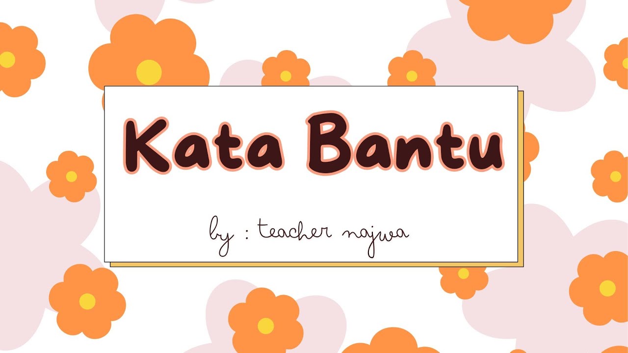 Tatabahasa - Kata Bantu