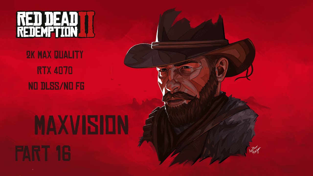 RDR2 Native 2K Ultra | RTX 4070 Laptop | Ultimate Cinematic Series | MaxVision | Part 16