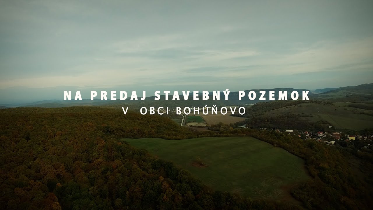 Krásny rovinatý a slnečný stavebný pozemok v Bohúňove   EXKLÚZIVNE NA PREDAJ