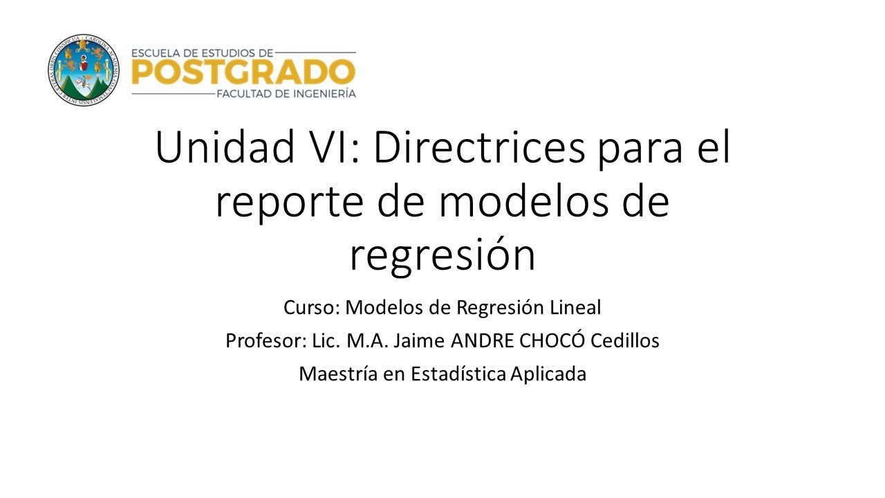 Unidad VI - Directrices Para el reporte de un modelo de regresión
