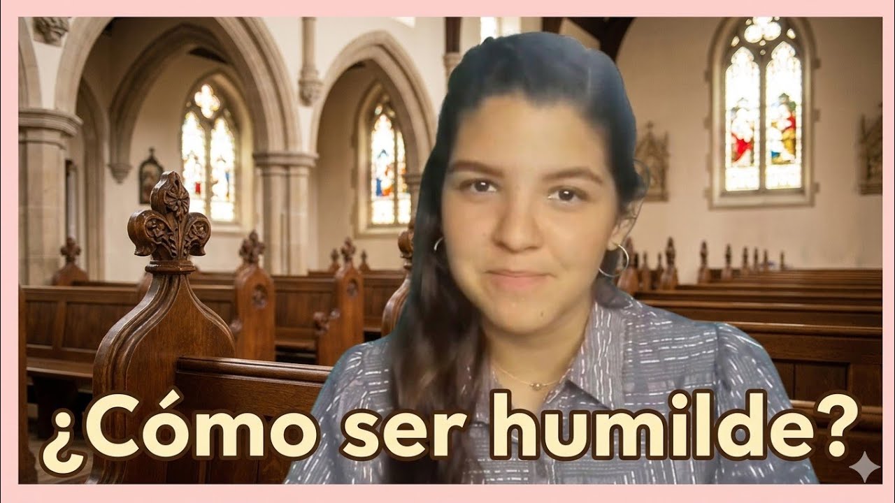 ¿CÓMO SER HUMILDE?