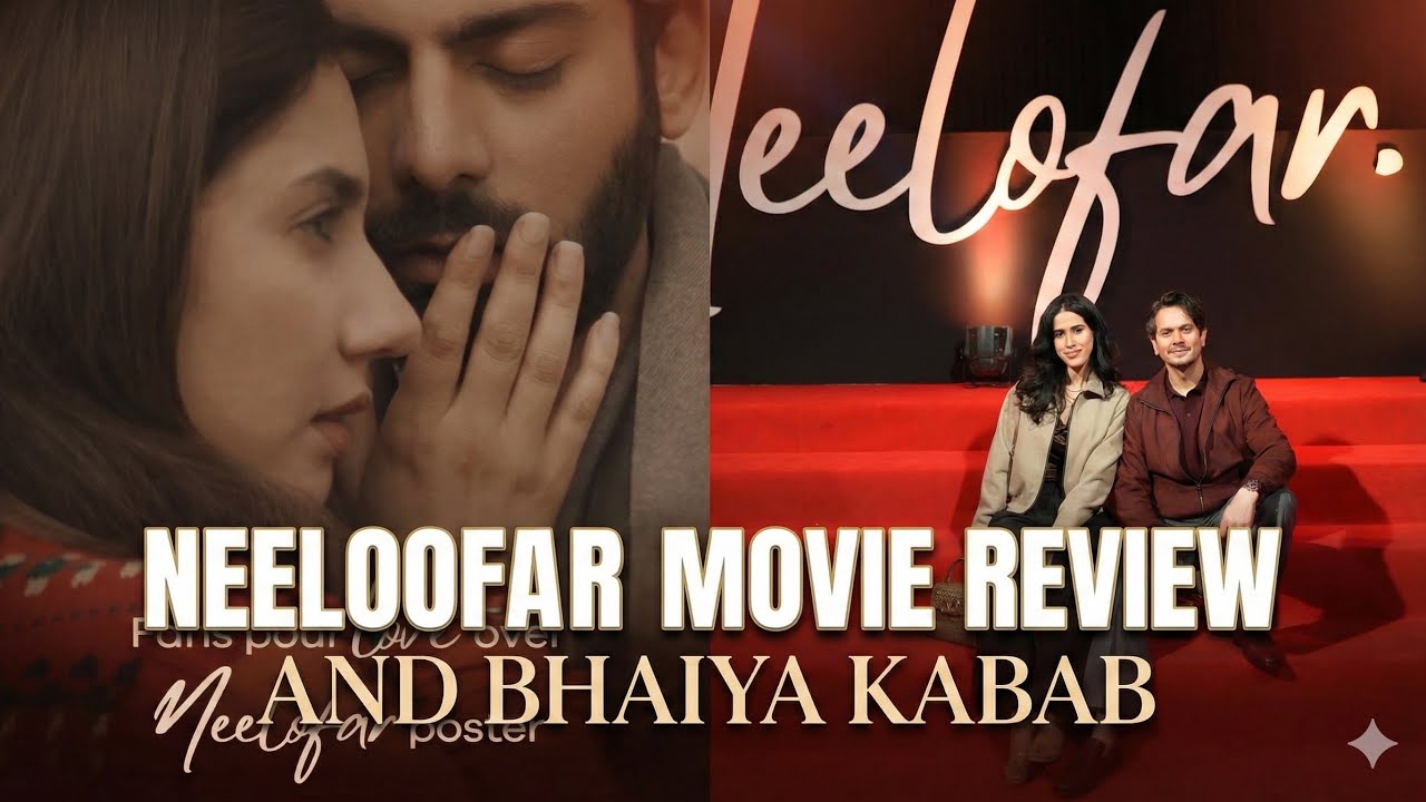 Neelofar Movie Review and Hamari Baatain at Bhaiya K Kabab Model Town
