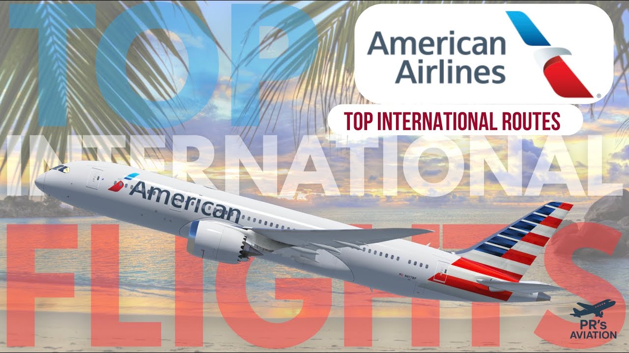 American Airlines Top 10 International Routes