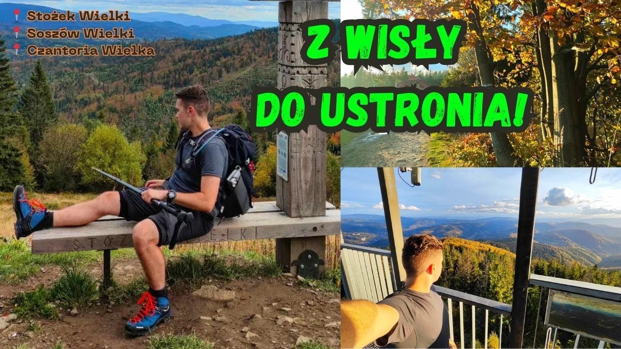 [VLOG] OD WISŁY DO USTRONIA! (STOŻEK WIELKI - SOSZÓW WIELKI - CZANTORIA WIELKA)