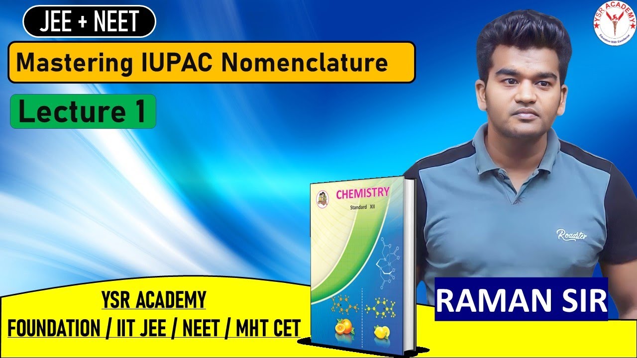 Mastering IUPAC Nomenclature Lecture 1