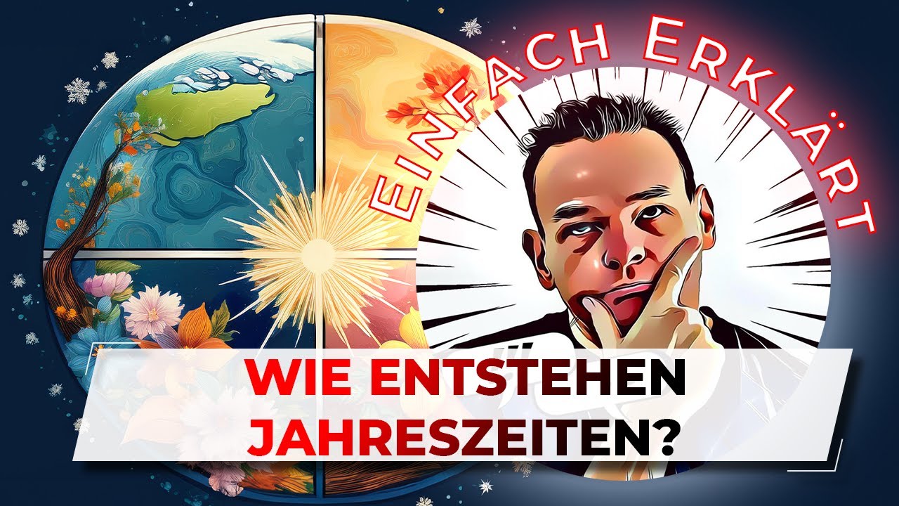 Jahreszeiten Genial Einfach Erklärt Warum Wechseln Sie Entdecke das Geheimnis der Natur!