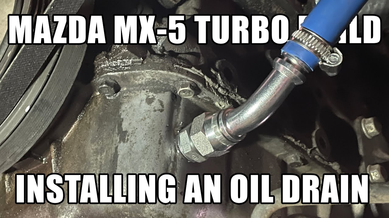 Mazda MX-5 Turbo Build | Installing an oil return