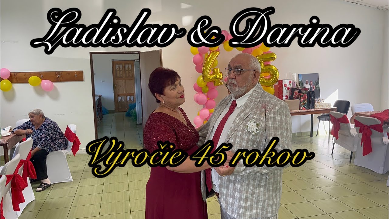 Ladislav & Darina výročie 45 rokov Zámutov