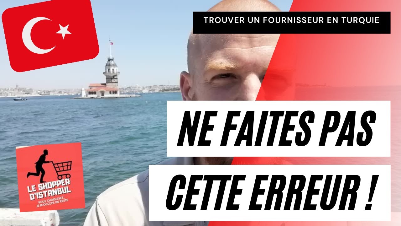 🛒 Achat Turquie : Comment acheter aupr&egrave;s d'un grossiste en toute s&eacute;curit&eacute;  ? Import - Export