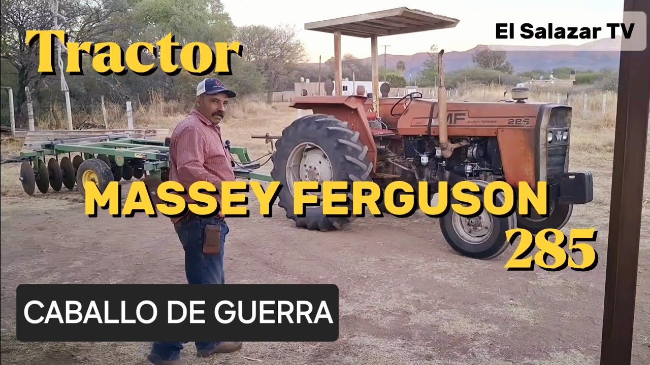 CARACTERÍSTICAS y FUNCIONAMIENTO del tractor 🚜 MASSEY FERGUSON 285 |El Salazar TV|