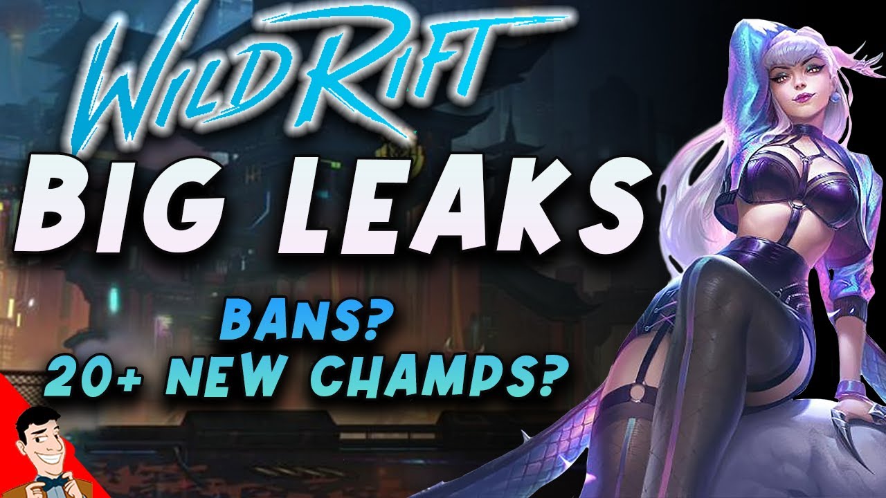 Wild Rift Leaks? Ban System? 20+ Upcoming Champs? | Wild Rift 2021 Champion Releases