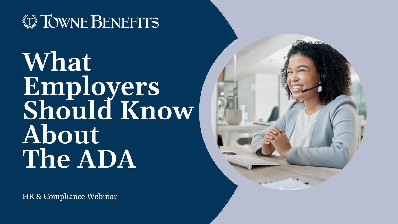 The ADA - What Employers Should Know