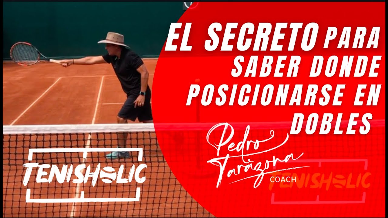 EL SECRETO PARA SABER DONDE PARARTE EN DOBLES EN CUALQUIER JUGADA.  TENIS