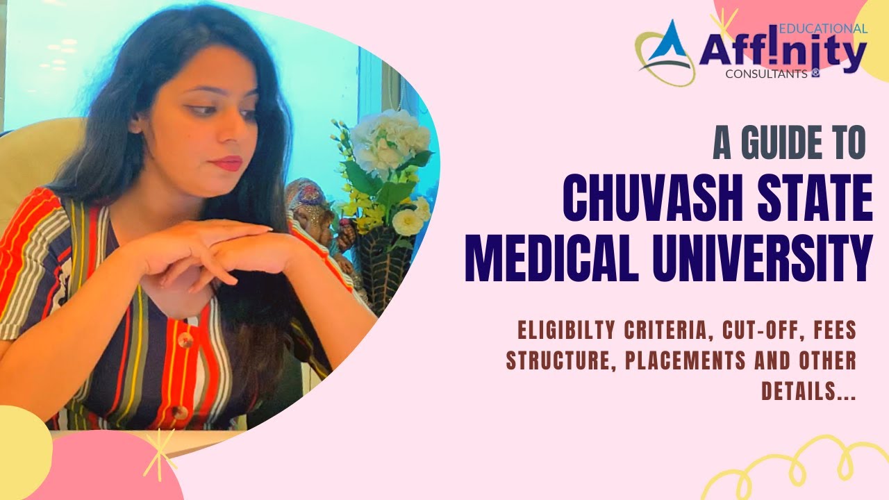Chuvash State Medical University: Fees, Eligibility, Important documents #StudyMBBSinRussia